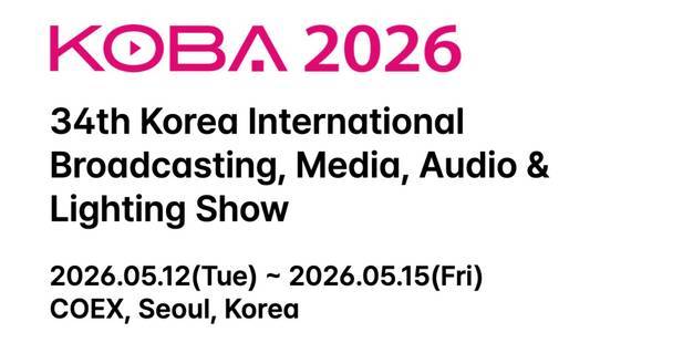 KOBA 2026 - 34th Korea International Broadcasting, Media, Audio & Lighting Show
